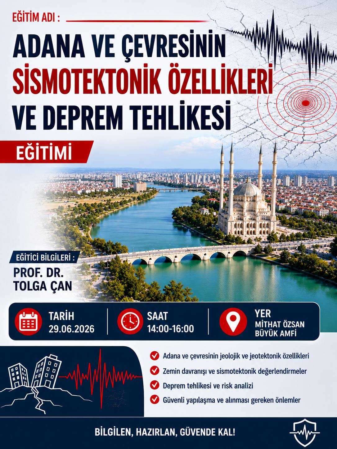 Adana ve Çevresinin Sismoteknik Özellikleri ve Deprem Tehlikesi